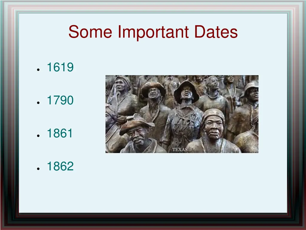 some important dates