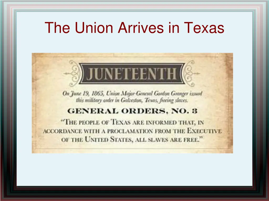 the union arrives in texas