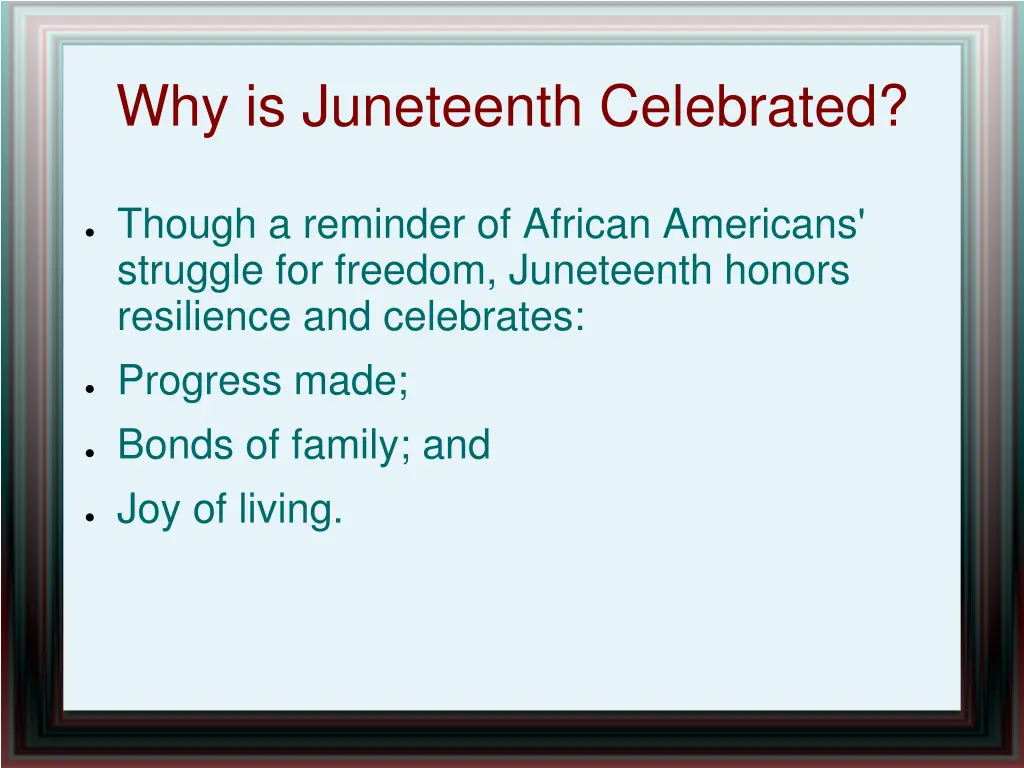 why is juneteenth celebrated