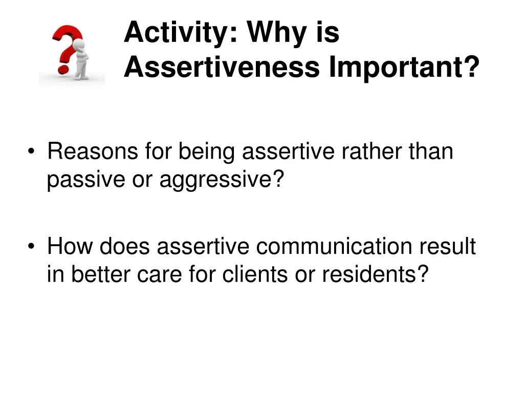 activity why is assertiveness important