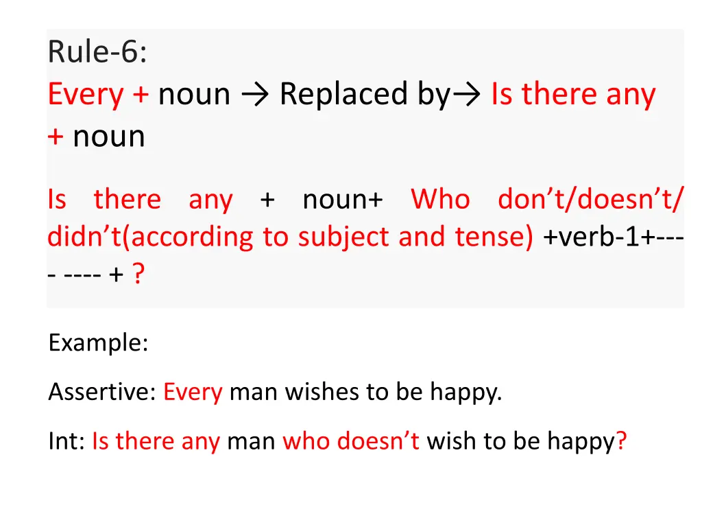 rule 6 every noun replaced by is there any noun