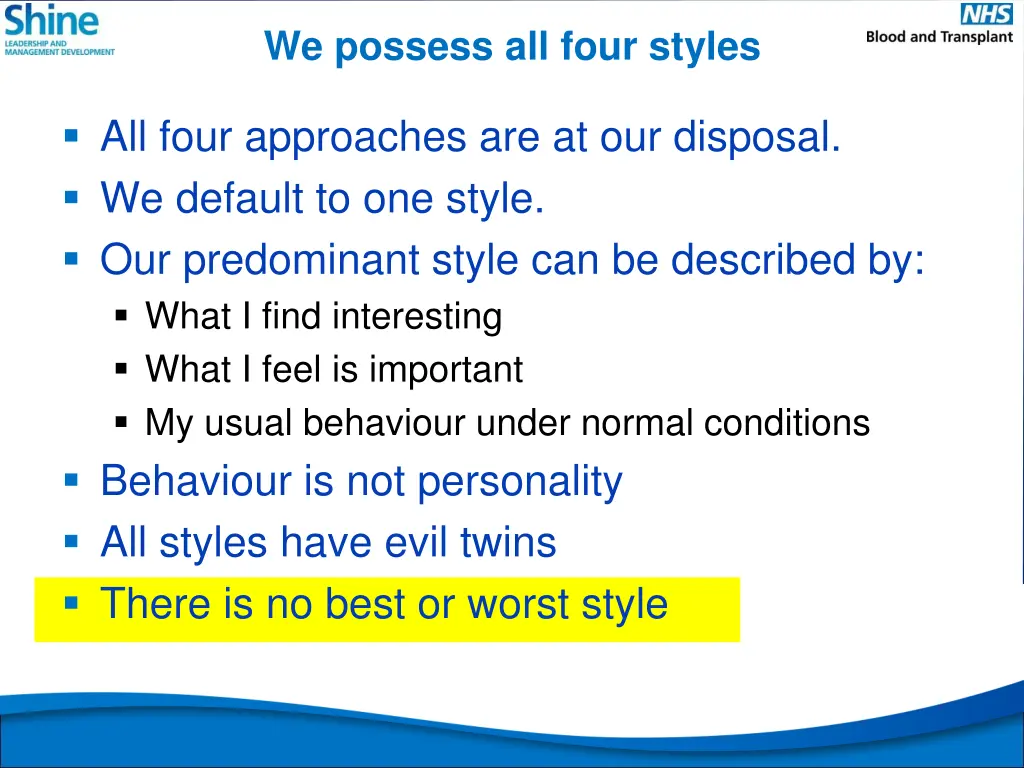 we possess all four styles