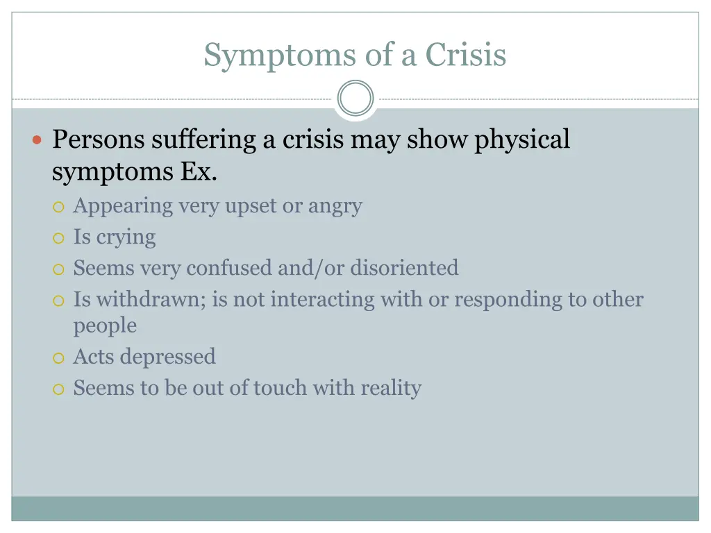 symptoms of a crisis