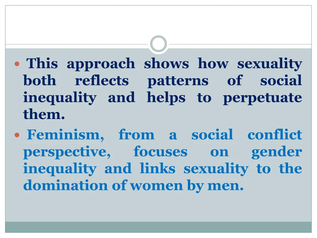 this approach shows how sexuality both reflects