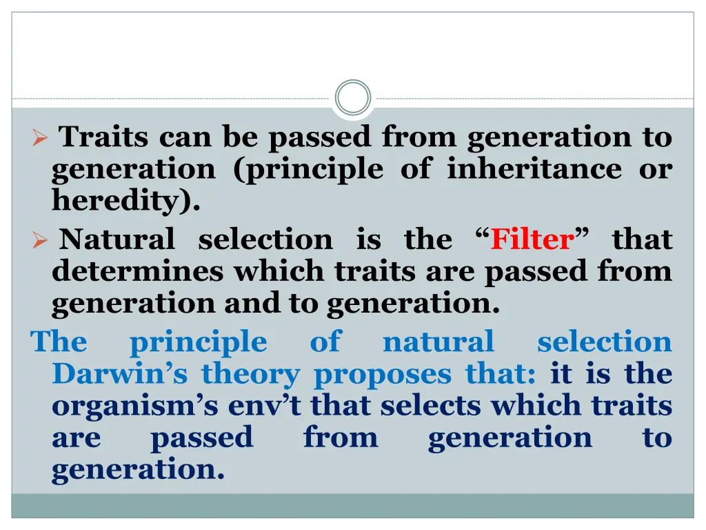 traits can be passed from generation