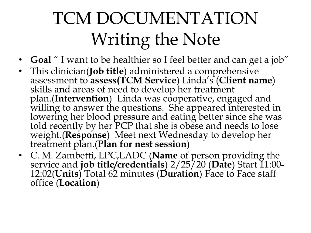 tcm documentation writing the note goal i want 1