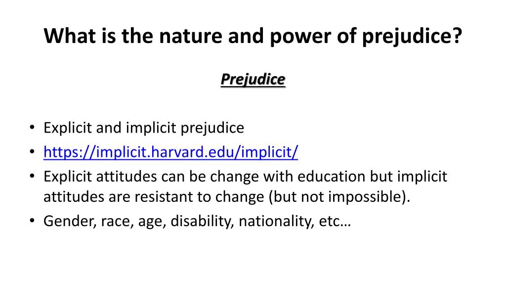 what is the nature and power of prejudice 1