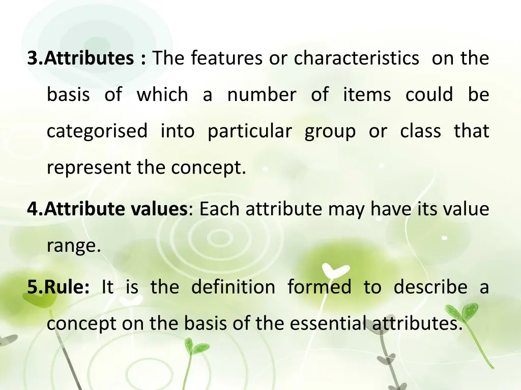 3 attributes the features or characteristics