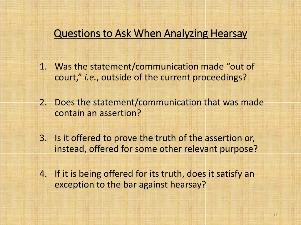 questions to ask when analyzing hearsay questions