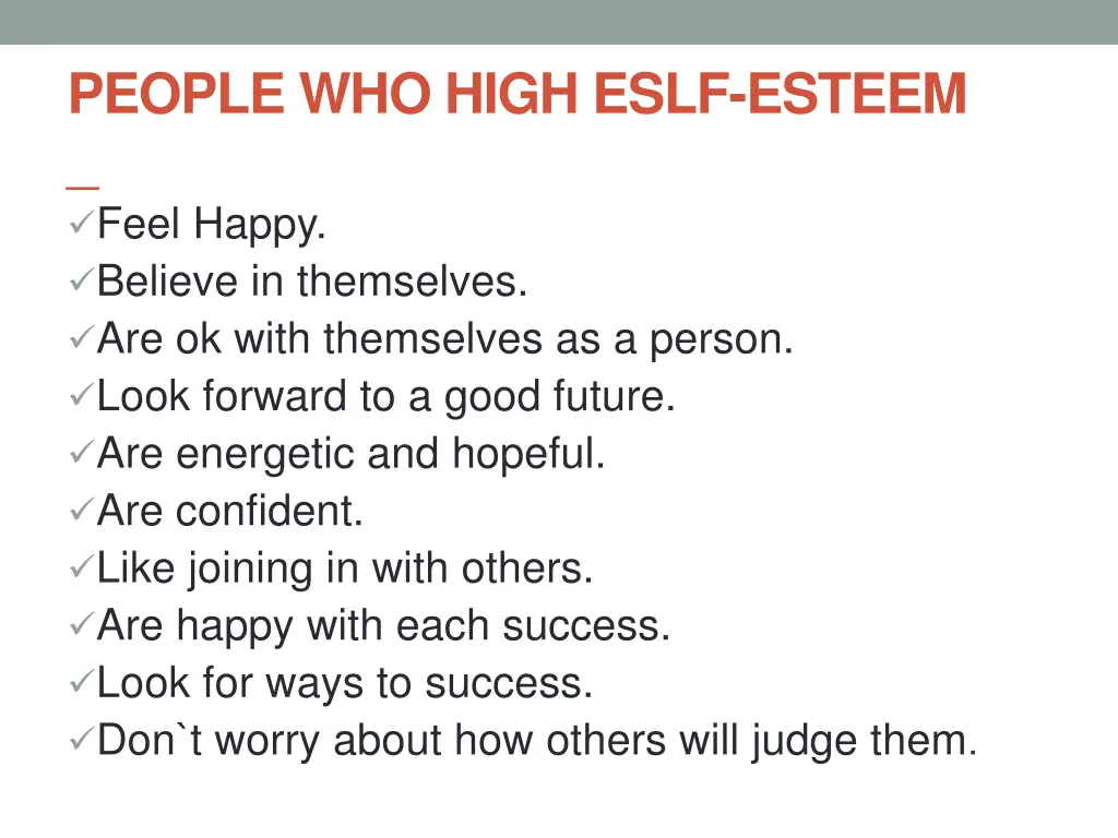 people who high eslf esteem feel happy believe