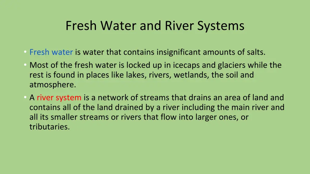 fresh water and river systems