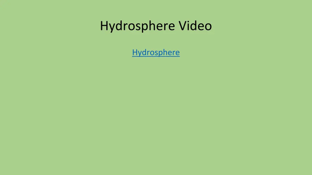 hydrosphere video