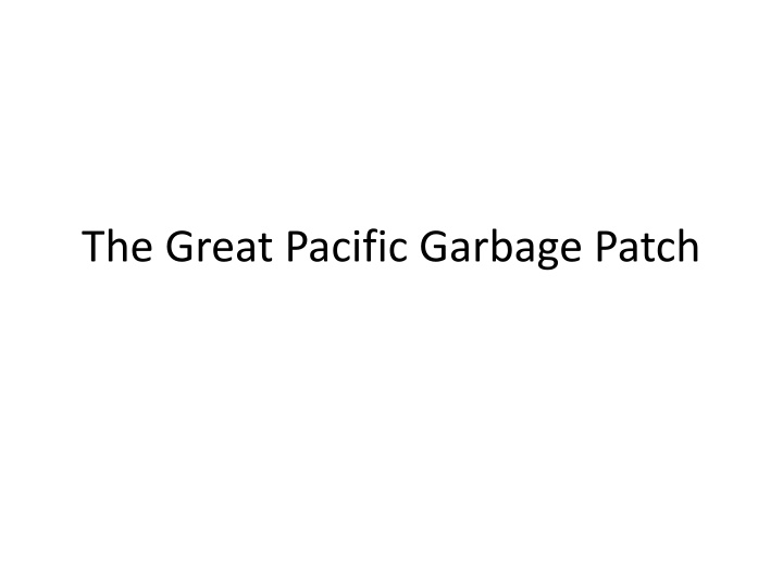 the great pacific garbage patch