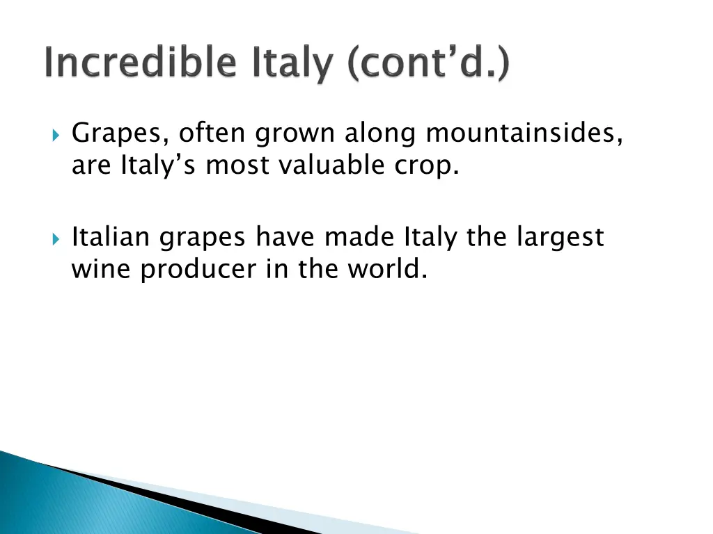 grapes often grown along mountainsides are italy