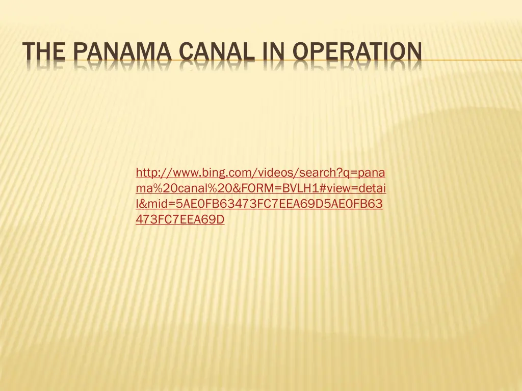 the panama canal in operation