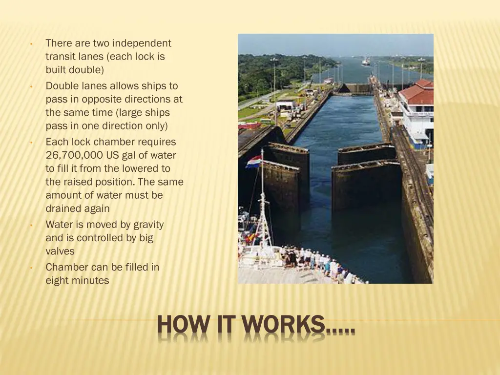 there are two independent transit lanes each lock