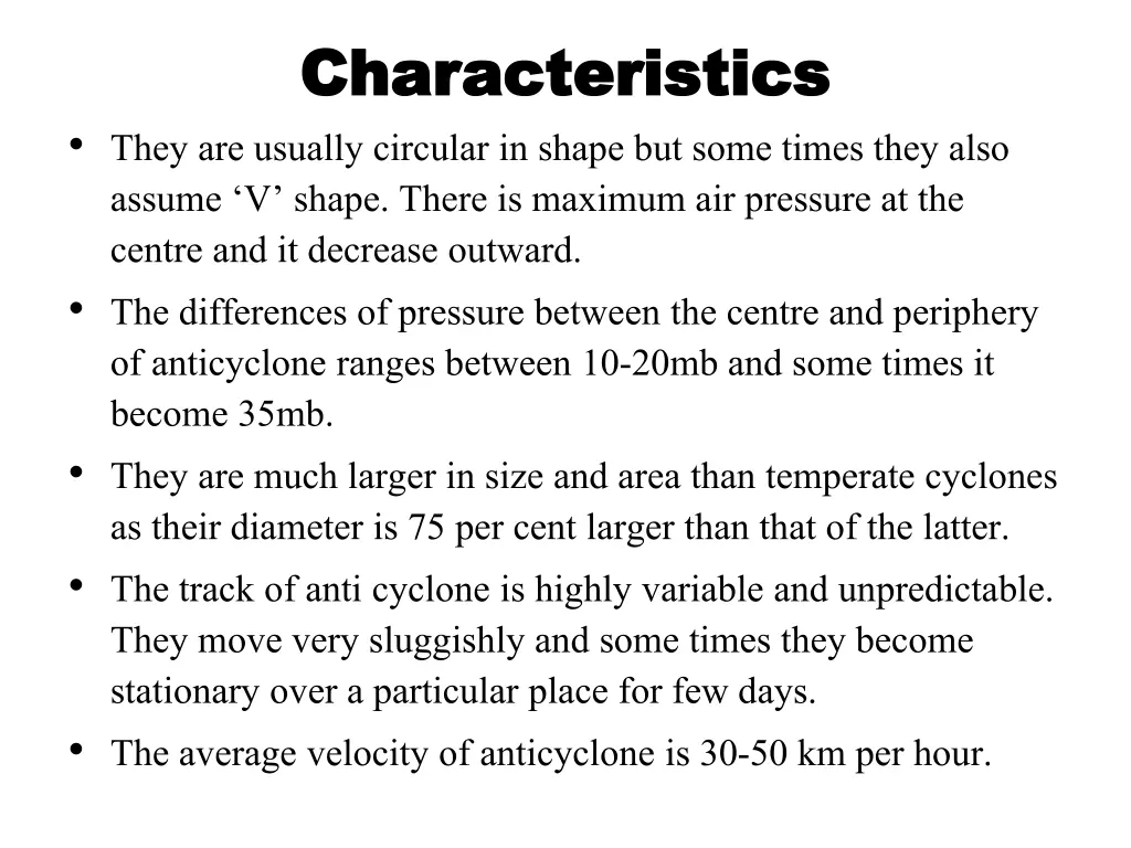 characteristics characteristics they are usually