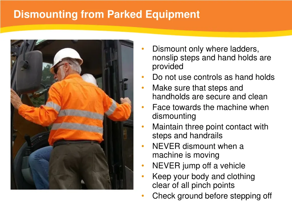 dismounting from parked equipment