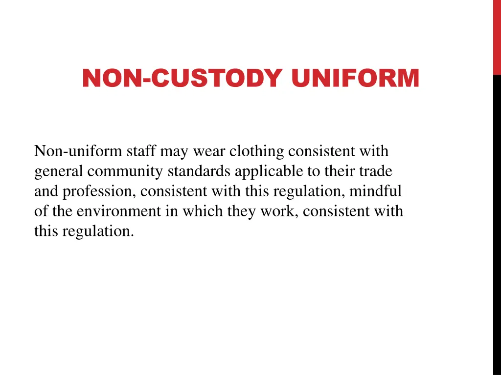 non custody uniform