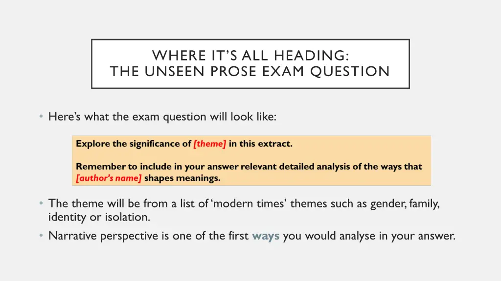 where it s all heading the unseen prose exam