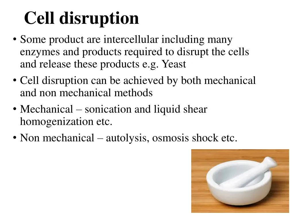 cell disruption some product are intercellular