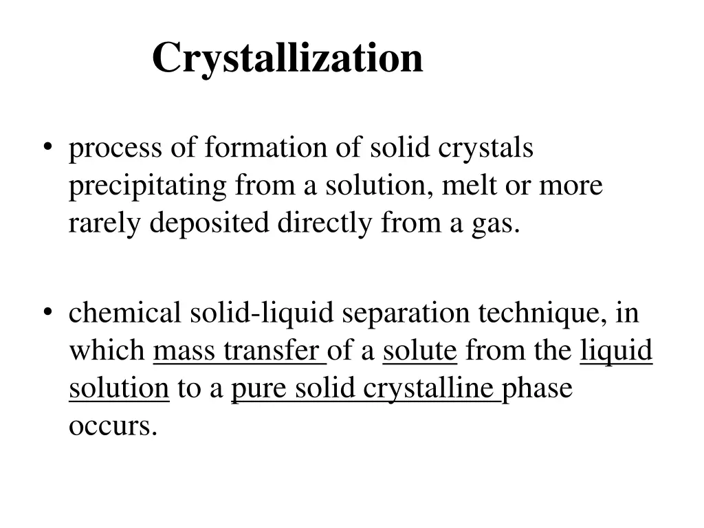 crystallization