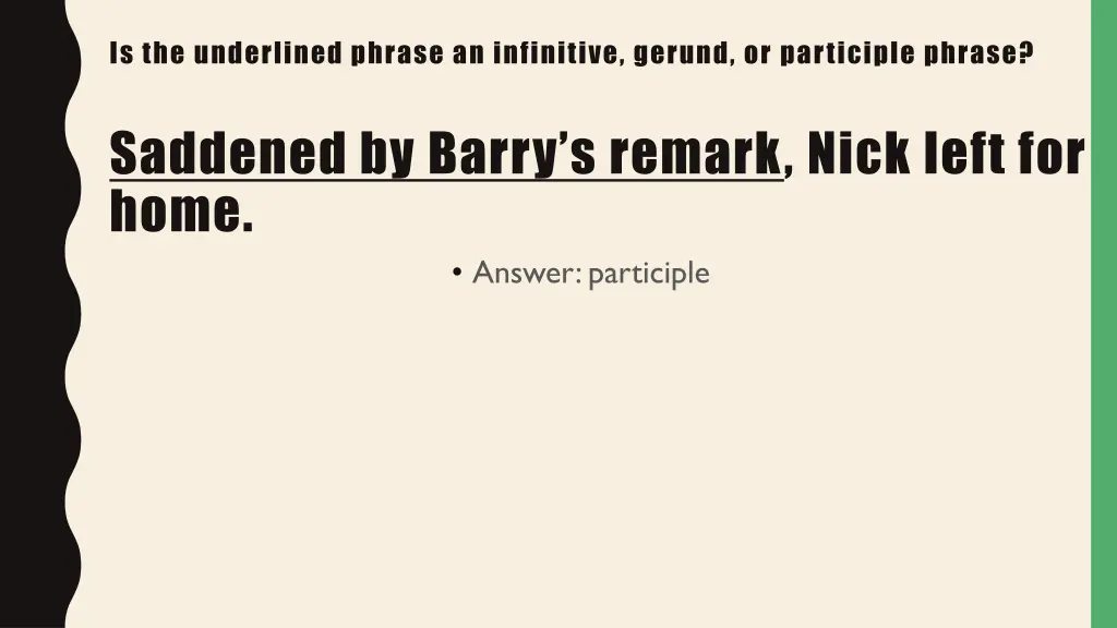 is the underlined phrase an infinitive gerund 13