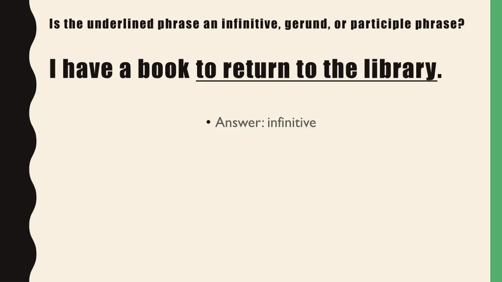 is the underlined phrase an infinitive gerund 19