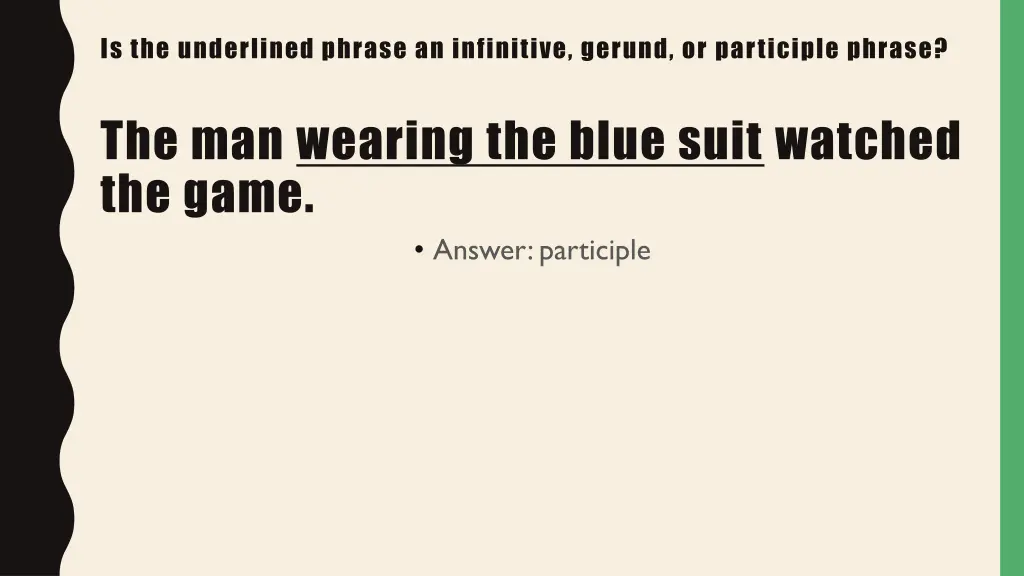 is the underlined phrase an infinitive gerund