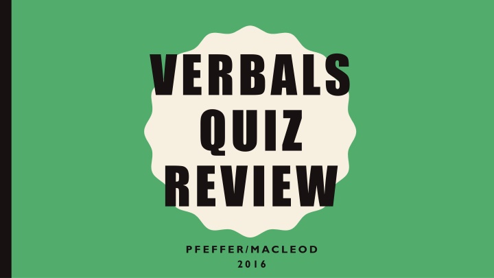 verbals quiz review