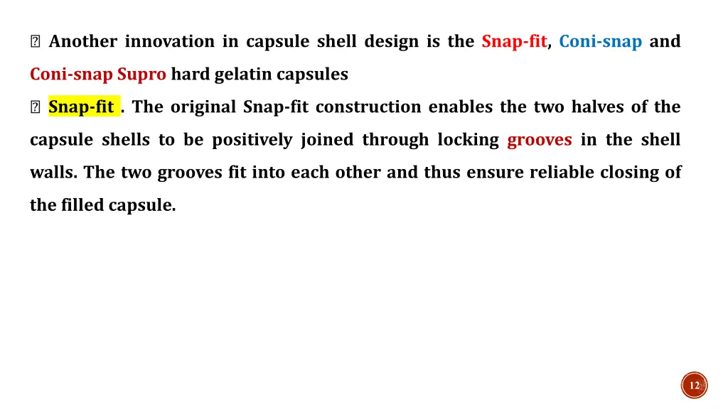 another innovation in capsule shell design