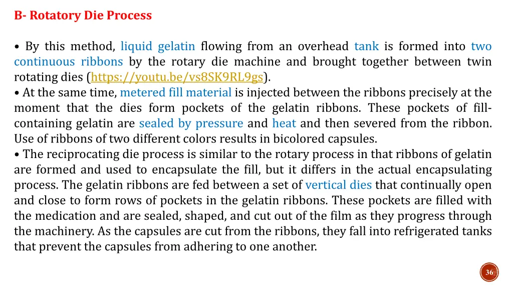 b rotatory die process