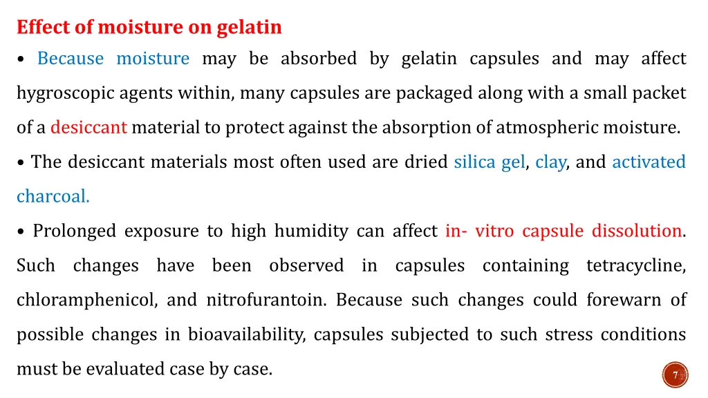 effect of moisture on gelatin because moisture