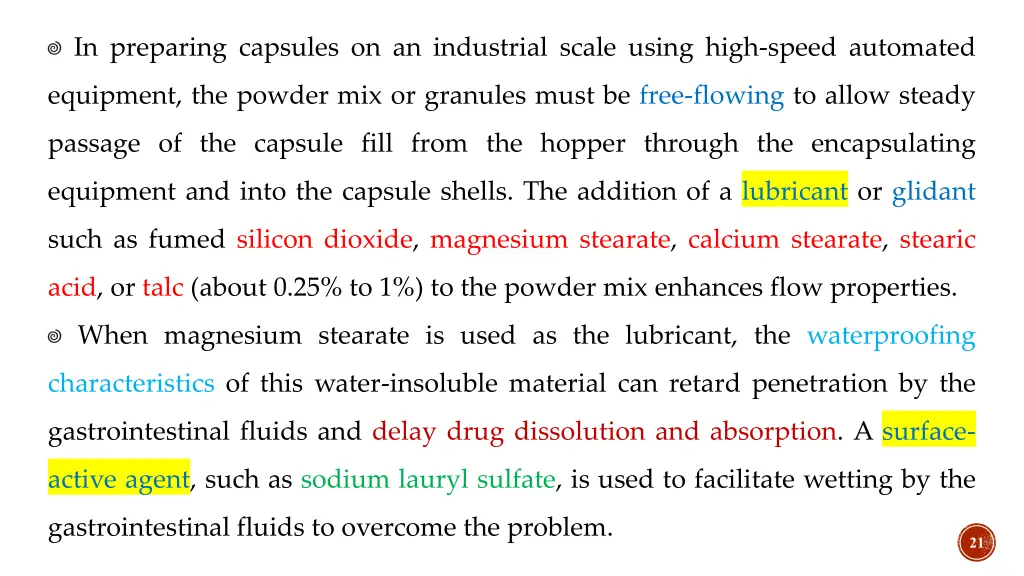 in preparing capsules on an industrial scale