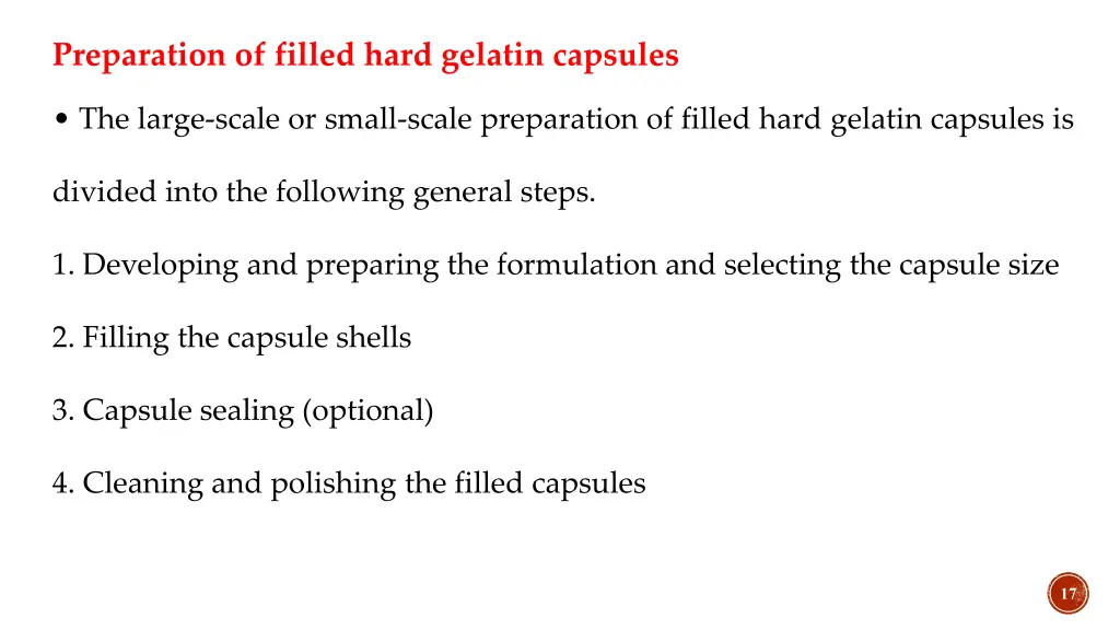 preparation of filled hard gelatin capsules