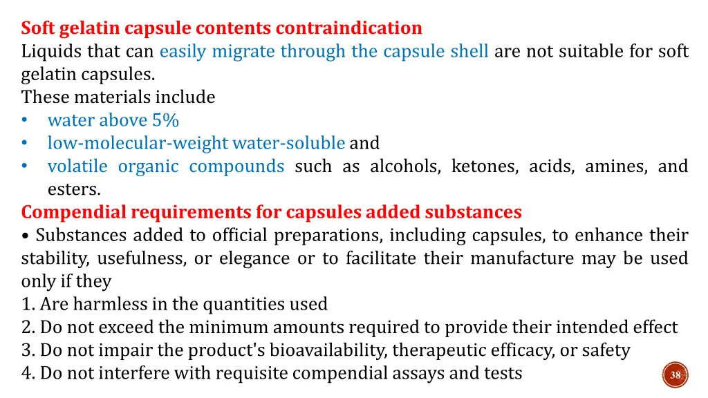 soft gelatin capsule contents contraindication