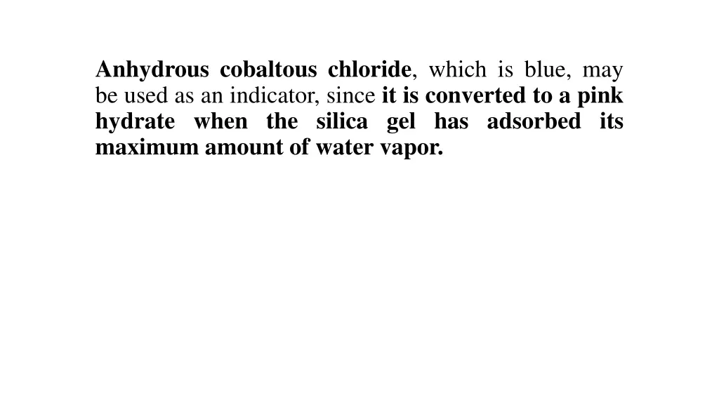 anhydrous cobaltous chloride which is blue