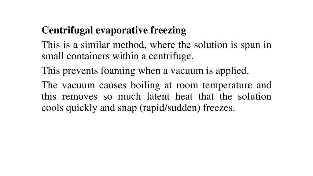 centrifugal evaporative freezing this