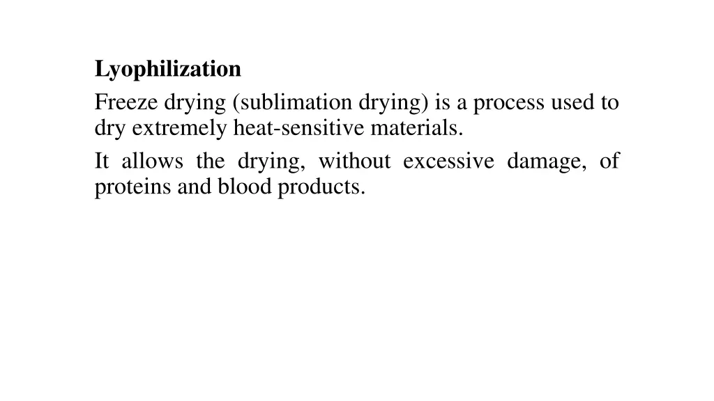 lyophilization freeze drying sublimation drying