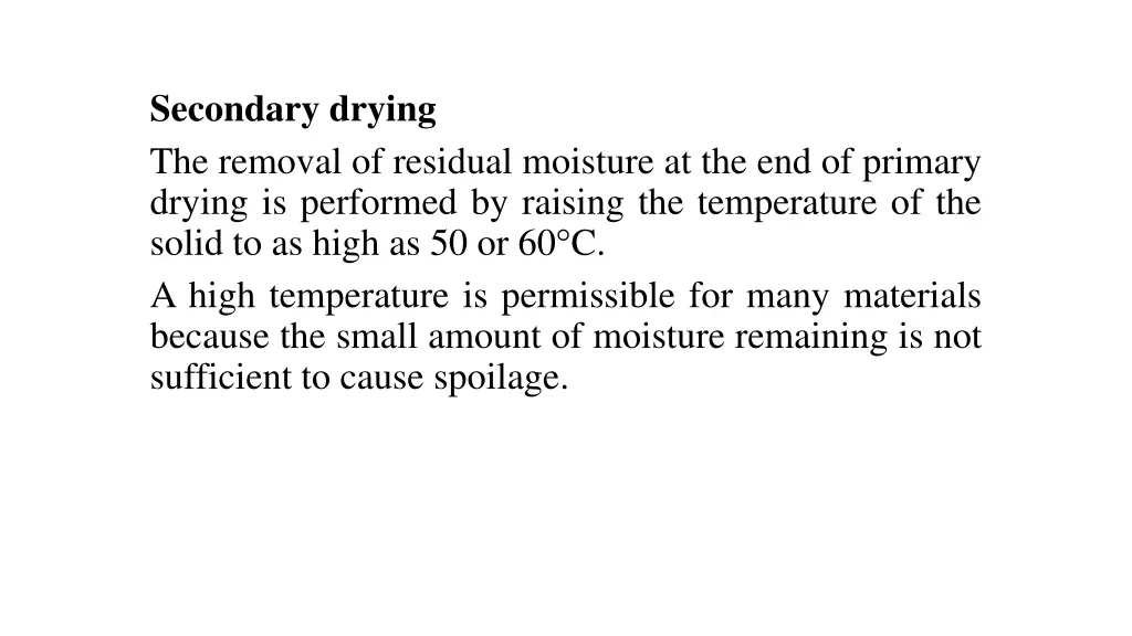 secondary drying the removal of residual moisture