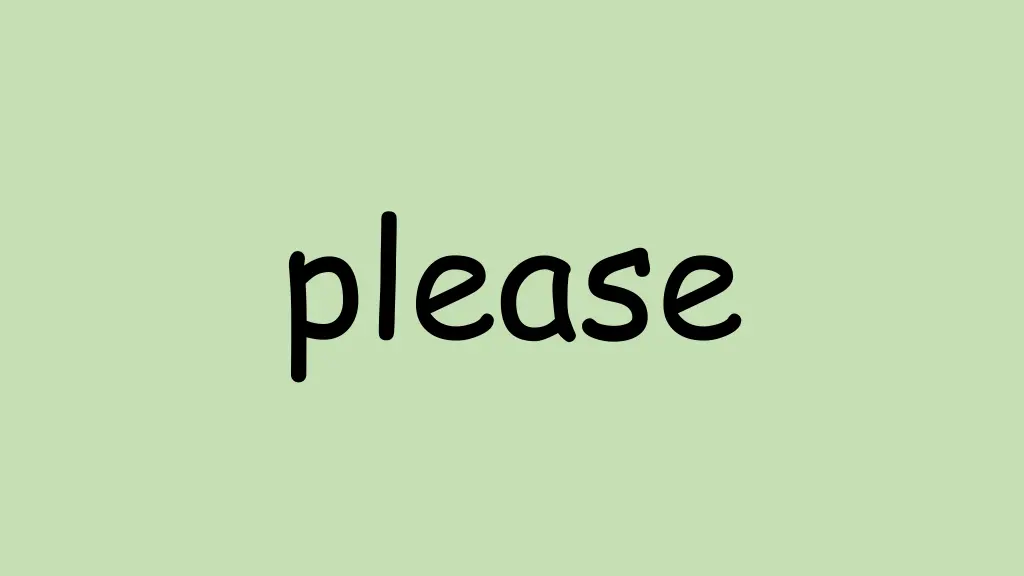 please