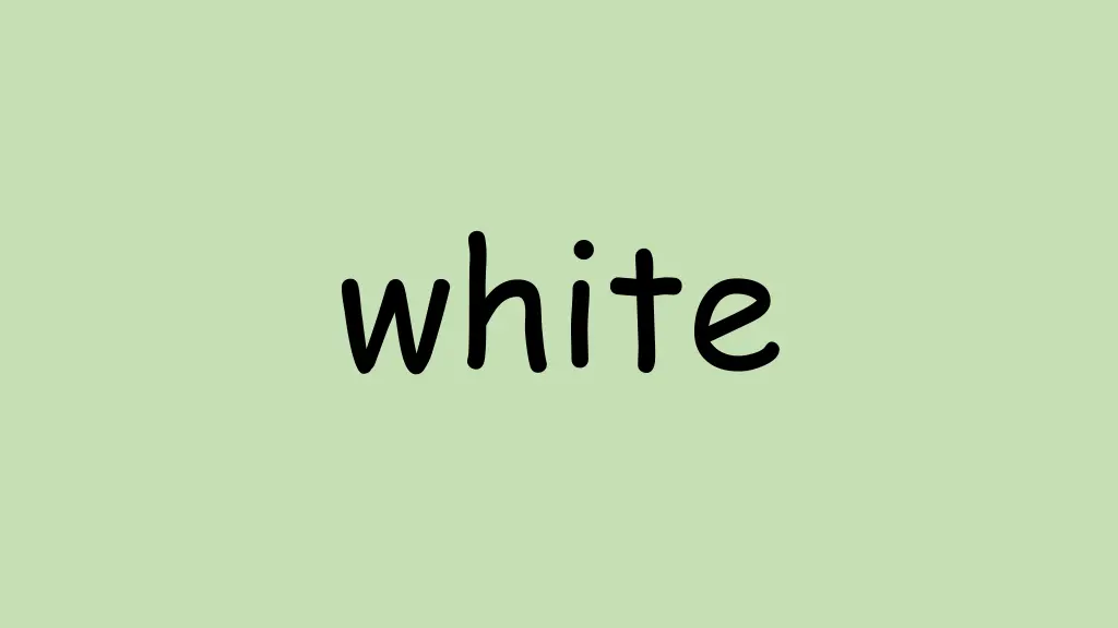 white