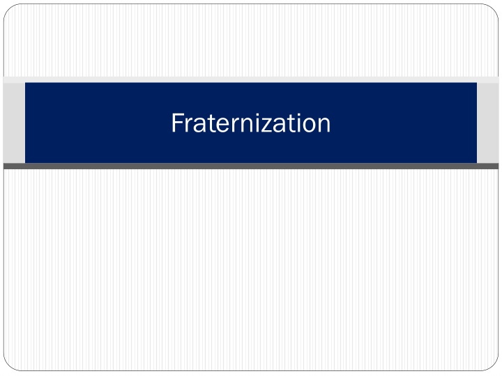 fraternization