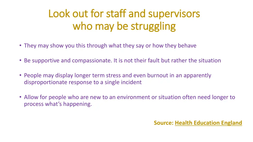 look out for staff and supervisors look