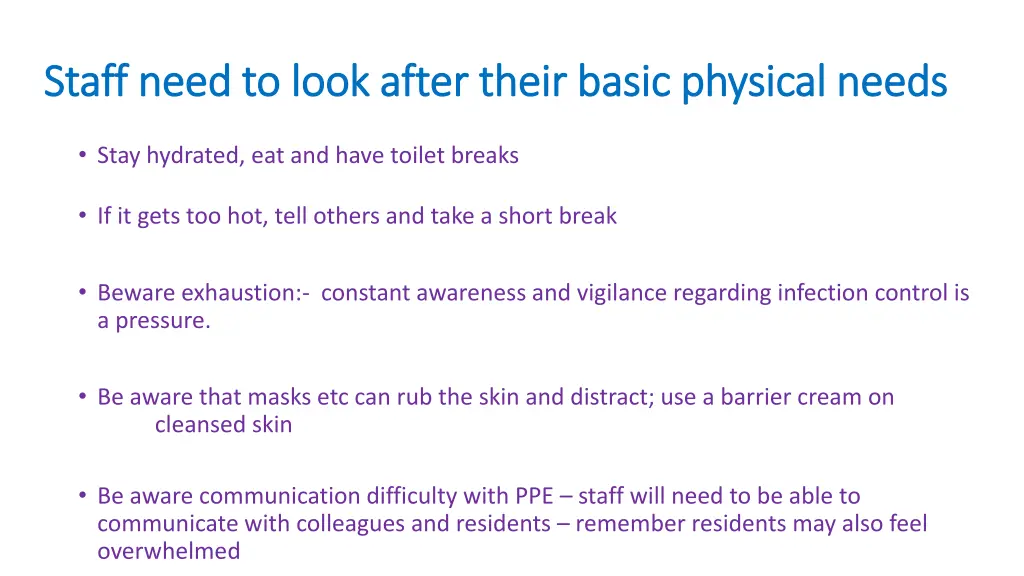 staff need to look after their basic physical