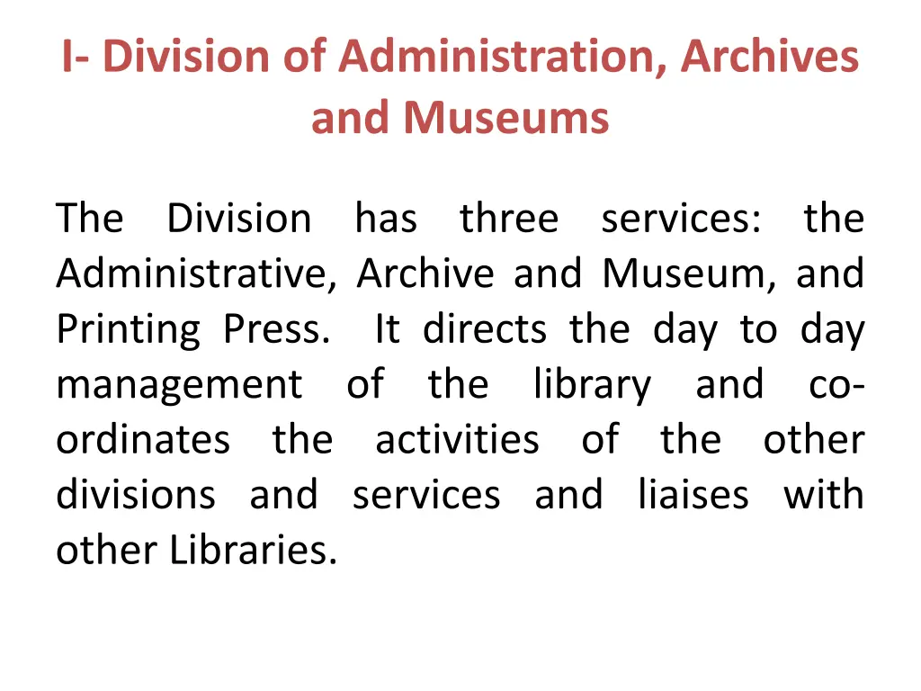 i division of administration archives and museums