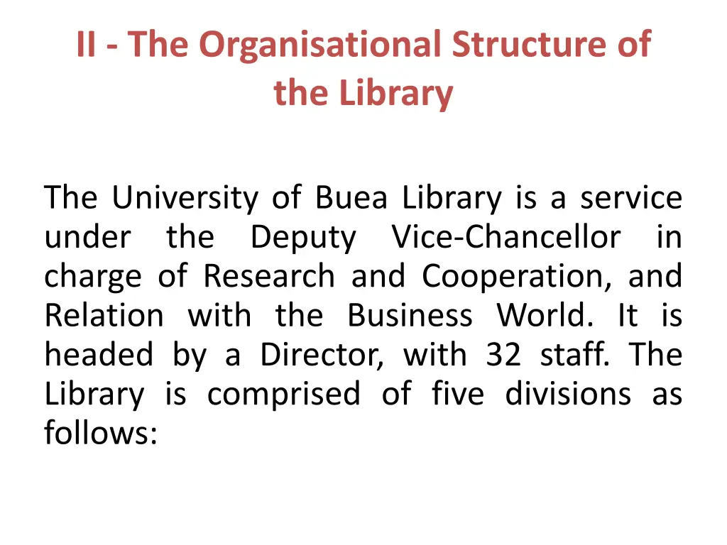 ii the organisational structure of the library