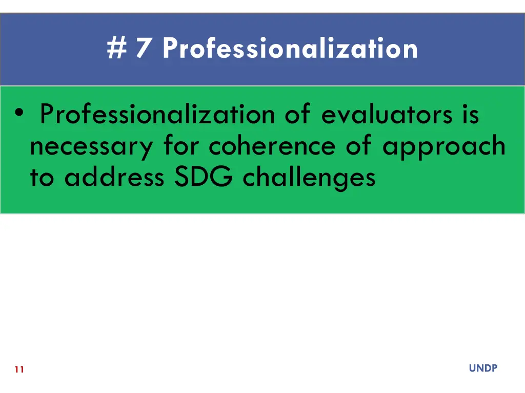 7 professionalization