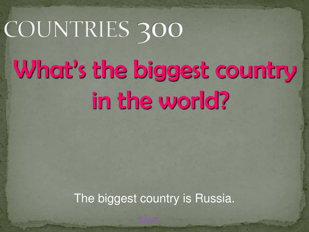 countries 300 what s the biggest country