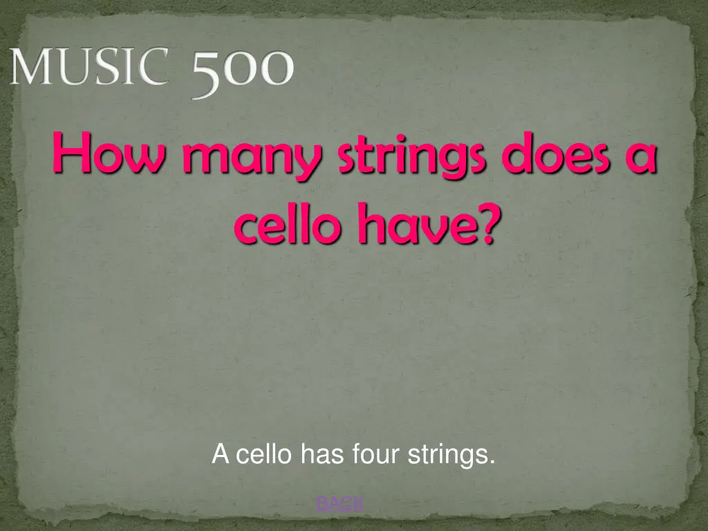 music 500 how many strings does a cello have